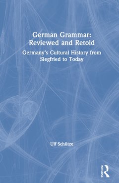 Couverture de l’ouvrage German Grammar: Reviewed and Retold