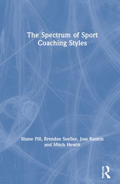 Couverture de l’ouvrage The Spectrum of Sport Coaching Styles