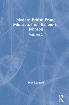 Couverture de l’ouvrage Modern British Prime Ministers from Balfour to Johnson