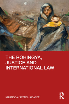 Cover of the book The Rohingya, Justice and International Law