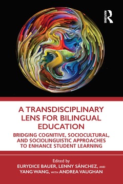 Couverture de l’ouvrage A Transdisciplinary Lens for Bilingual Education