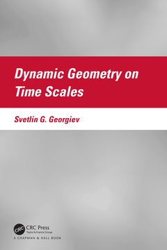 Couverture de l’ouvrage Dynamic Geometry on Time Scales