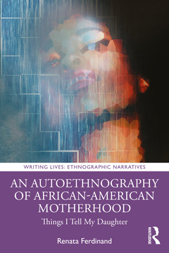 Couverture de l’ouvrage An Autoethnography of African American Motherhood