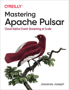 Couverture de l’ouvrage Mastering Apache Pulsar