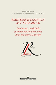 Cover of the book Émotions en bataille XVIe-XVIIIe siècle