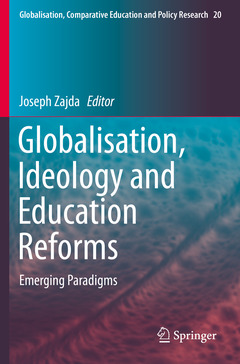 Couverture de l’ouvrage Globalisation, Ideology and Education Reforms