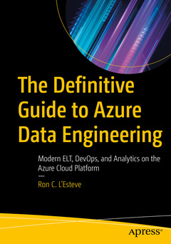 Couverture de l’ouvrage The Definitive Guide to Azure Data Engineering