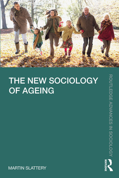 Couverture de l’ouvrage The New Sociology of Ageing