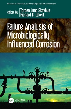 Couverture de l’ouvrage Failure Analysis of Microbiologically Influenced Corrosion