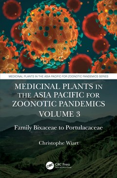 Cover of the book Medicinal Plants in the Asia Pacific for Zoonotic Pandemics, Volume 3