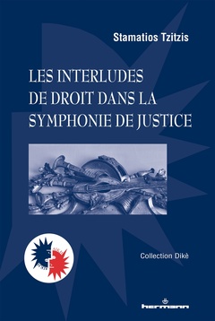 Couverture de l’ouvrage Les interludes de droit dans la symphonie de justice
