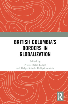 Couverture de l’ouvrage British Columbia’s Borders in Globalization
