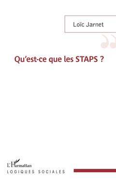 Cover of the book Qu'est-ce que les STAPS ?
