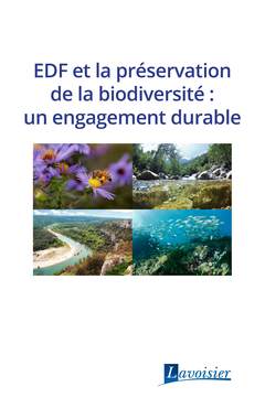 Couverture de l’ouvrage EDF et la préservation de la biodiversité : un engagement durable