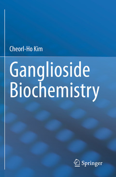 Couverture de l’ouvrage Ganglioside Biochemistry