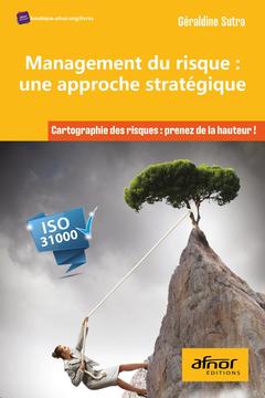 Cover of the book Management du risque : une approche stratégique