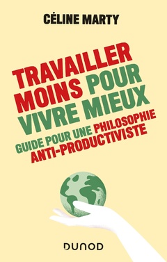 Cover of the book Travailler moins pour vivre mieux