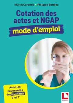 Cover of the book Cotation des actes et NGAP