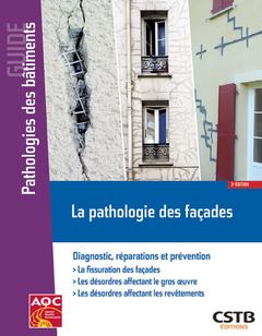 Couverture de l’ouvrage La pathologie des façades