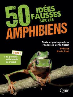 Cover of the book 50 idées fausses sur les amphibiens