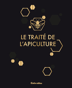 Couverture de l’ouvrage Le traité Rustica de l'apiculture version luxe