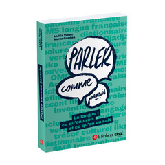 Cover of the book Parler comme jamais - La langue : ce qu'on croit et ce qu'on en sait