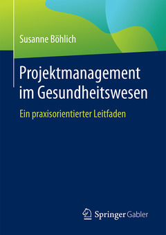 Couverture de l’ouvrage Projektmanagement im Gesundheitswesen