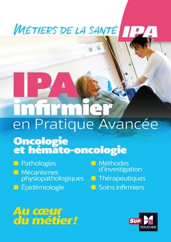 Couverture de l’ouvrage Infirmier en Pratique Avancée - IPA - Mention Oncologie et hémato-oncologie