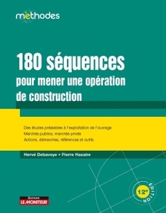Cover of the book 180 séquences pour mener une opération de construction