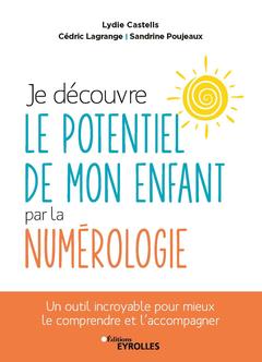 Cover of the book Je découvre le potentiel de mon enfant par la numérologie