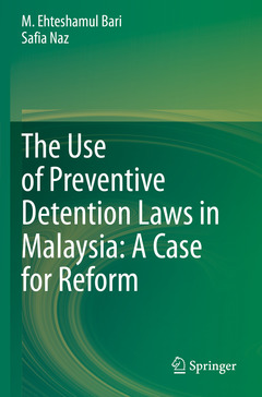 Cover of the book The Use of Preventive Detention Laws in Malaysia: A Case for Reform