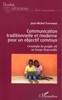 Couverture de l’ouvrage Communication traditionnelle et moderne pour un objectif commun