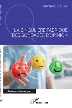Cover of the book La singulière fabrique des sondages d'opinion