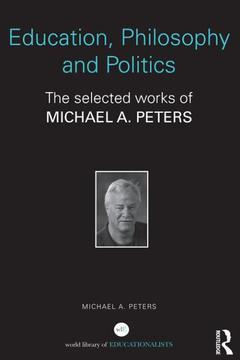 Couverture de l’ouvrage Education, Philosophy and Politics