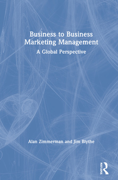 Couverture de l’ouvrage Business to Business Marketing Management