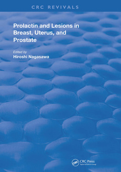 Couverture de l’ouvrage Prolactin Lesions In Breast Uterus & Prostate