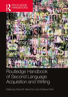Couverture de l’ouvrage The Routledge Handbook of Second Language Acquisition and Writing