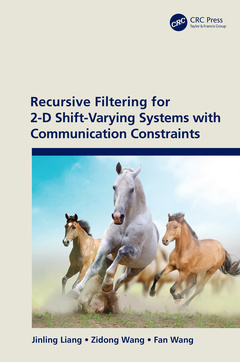 Couverture de l’ouvrage Recursive Filtering for 2-D Shift-Varying Systems with Communication Constraints