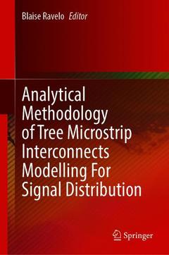 Couverture de l’ouvrage Analytical Methodology of Tree Microstrip Interconnects Modelling For Signal Distribution
