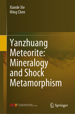Couverture de l’ouvrage Yanzhuang Meteorite: Mineralogy and Shock Metamorphism