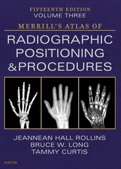 Couverture de l’ouvrage Merrill's Atlas of Radiographic Positioning and Procedures - Volume 3