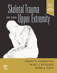 Couverture de l’ouvrage Skeletal Trauma of the Upper Extremity