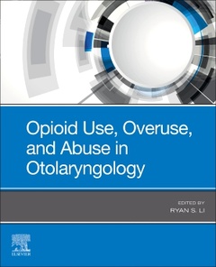 Couverture de l’ouvrage Opioid Use, Overuse, and Abuse in Otolaryngology