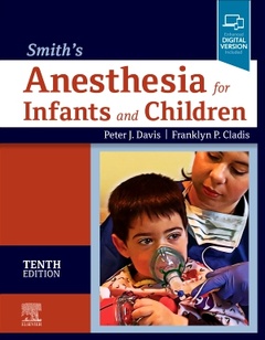 Couverture de l’ouvrage Smith's Anesthesia for Infants and Children