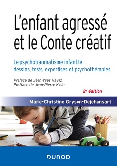 Couverture de l’ouvrage L'enfant agressé et le Conte créatif - 2e éd.