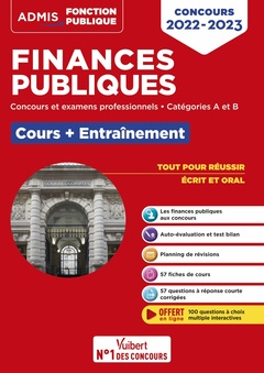 Couverture de l’ouvrage Finances publiques - Cours et entraînement - Concours et examens 2022-2023 - Catégories A et B