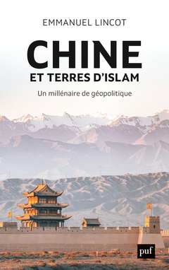 Couverture de l’ouvrage Chine et terres d'Islam