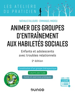 Couverture de l’ouvrage Animer des groupes d'entraînement aux habiletés sociales - 2e ed.