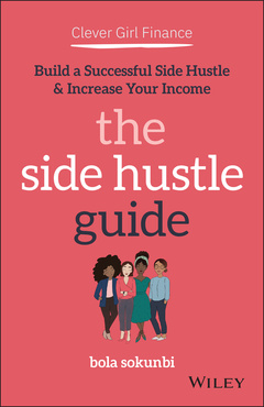 Couverture de l’ouvrage Clever Girl Finance: The Side Hustle Guide