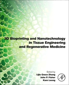 Couverture de l’ouvrage 3D Bioprinting and Nanotechnology in Tissue Engineering and Regenerative Medicine